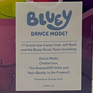 Bluey - Dance Mode (Orange Vinyl) [Bump/Crease]