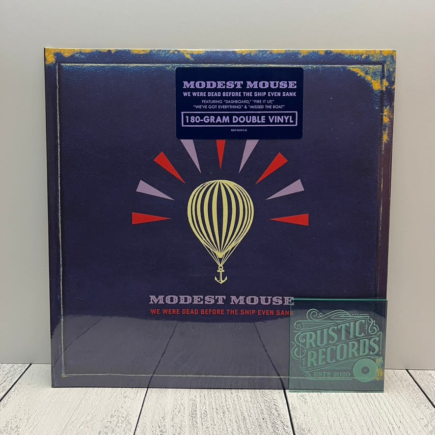 Modest Mouse - We Were Dead Before The Ship Even Sank – Rustic Records